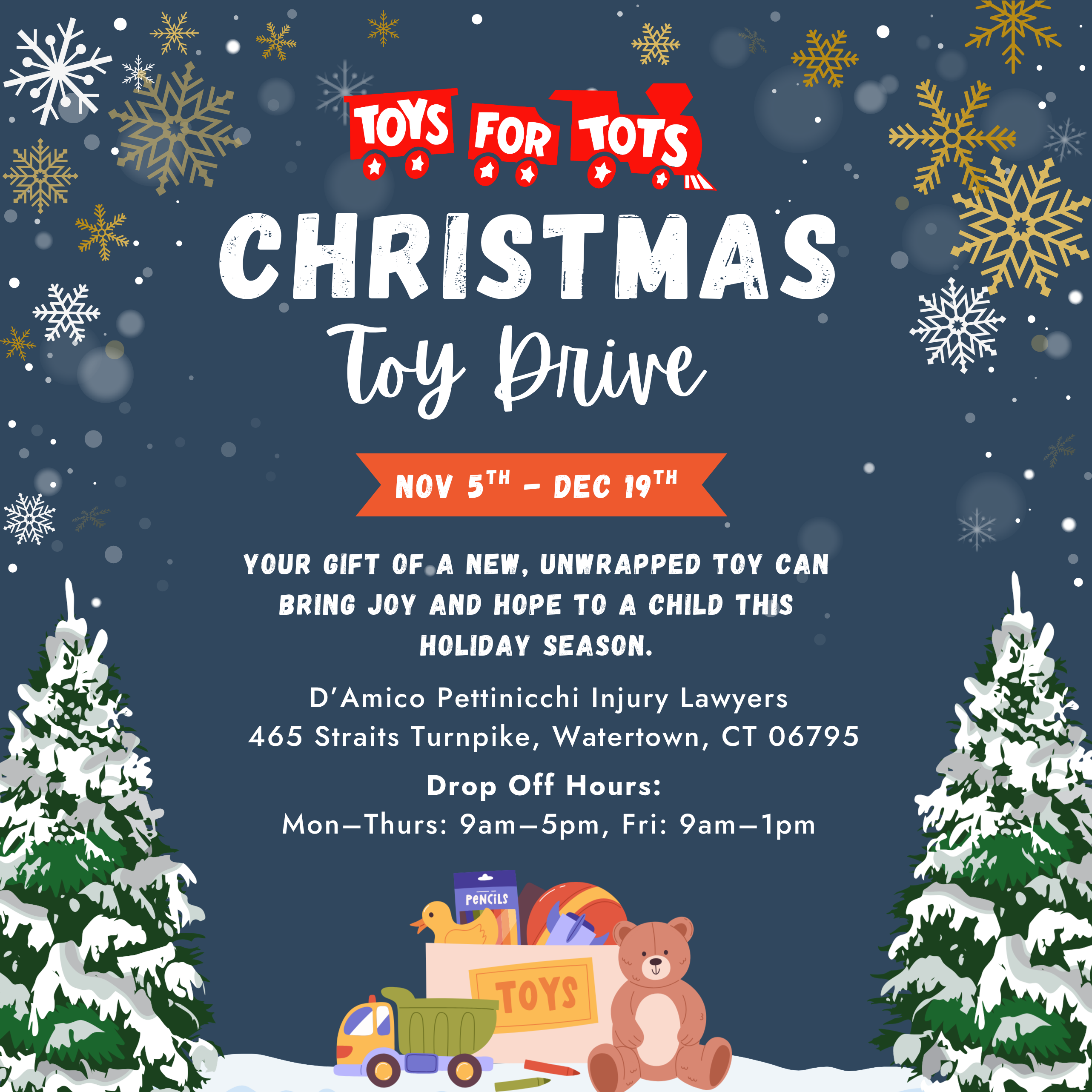 Toys for Tots Christmas Toy Drive flyer featuring holiday decorations, snowflakes, Christmas trees, and toys with donation details for D’Amico Pettinicchi Injury Lawyers in Watertown, Connecticut.